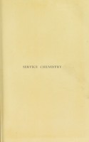 view Service chemistry : being a short manual of chemistry and metallurgy and their application in the naval and military services / by Vivian Byam Lewes and J.S.S. Brame.