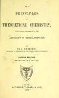 view The principles of theoretical chemistry : with special reference to the constitution of chemical compounds / by Ira Remsen.