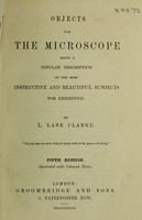 view Objects for the microscope : being a popular description of the most instructive and beautiful subjects for exhibition ... / by L. Lane Clarke.