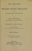 view The principles of modern dairy practice from a bacteriological point of view / by Gösta Grotenfelt ... Authorized American edited by F.W. Woll.