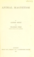 view Animal magnetism / by Alfred Binet and Charles Féré.