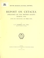 view Report on cetacea stranded on the British coasts during 1913 / by S.F. Harmer.