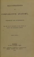 view Illustrations of comparative anatomy, vertebrate and invertebrate : for the use of students in the Museum of Zoology and Comparative Anatomy.