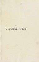 view La glycogénie animale / par J. Seegen ; tr. par L. Hahn.