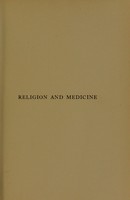 view Religion and medicine : the moral control of nervous disorders / by Samuel McComb, Elwood Worcester, Isador H. Coriat.