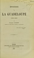 view Epidémie de la Guadeloupe, 1863-1866 / par Gilbert Cuzent.