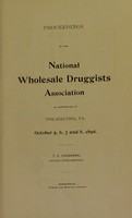 view Proceedings of the National Wholesale Druggists Association in convention at Philadelphia, Pa., October 5, 6, 7 and 8, 1896.