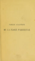 view Tableau analytique de la flore parisienne : d'après la méthode adoptée dans la Flore française de MM. Lamarck et de Candolle / [Alexandre Bautier].