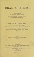 view Oral surgery : a text book of diseases of the mouth intended chiefly for the use of students of dentistry / by Edmund W. Roughton.