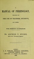 view A manual of phrenology : designed for the use of teachers, students, and others / by Alfred T. Story.