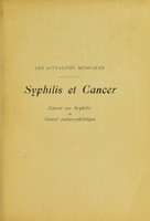 view Syphilis et cancer : cancer sur syphilis ou cancer juxta-syphilitique / par René Horand.