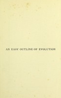 view An easy outline of evolution / Issued for the Rationalist Press Association, Limited.