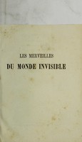 view Les merveilles du monde invisible / par Wilfrid de Fonveille.