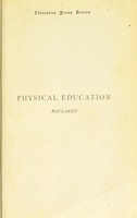 view Physical education / by Archibald Maclaren.