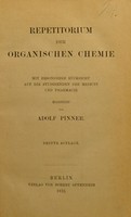 view Repetitorium der organischen Chemie : mit besonderer Rücksicht auf die Studirenden der Medicin und Pharmacie / bearbeitet von Adolf Pinner.