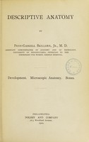 view Descriptive anatomy : development, microscopic anatomy, bones / by Penn-Gaskell Skillern, jr.