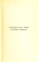 view Western men with Eastern morals / by W. N. Willis.