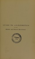 view Guide to anæsthetics for the student and general practitioner / by Thomas D. Luke ; with 43 illustrations.