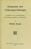 view Elemente der Völkerpsychologie : Grundlinien einer psychologischen Entwicklungsgeschichte der Menschheit / von Wilhelm Wundt.