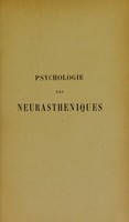 view Psychologie des neurasthéniques / par Paul Hartenberg.