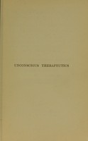 view Unconscious therapeutics, or, the personality of the physician / by Alfred T. Schofield.