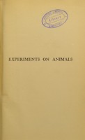 view Experiments on animals / by Stephen Paget.