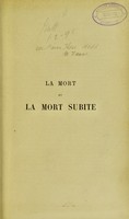 view La mort et la mort subite / par P. Brouardel.