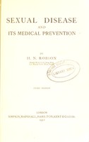 view Sexual disease and its medical prevention / by H.N. Robson.