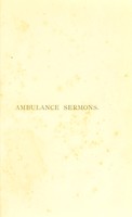 view Ambulance sermons : being a series of popular essays on medical and allied subjects / by J.A. Austin.