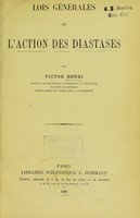 view Lois générales de l'action des diastases / par Victor Henri.