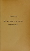 view Eléments de thérapeutique et de clinique dosimétriques / par le Dr. d'Oliveira Castro ; traduit du portugais par E. Gras.