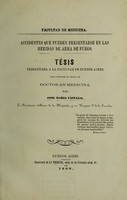 view Accidentes que pueden presentarse en las heridas de arma de fuego : tésis presentada a la facultad de Buenos Aires, para obtener el grado doctor en medicina / por Jose Maria Casullo.