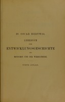 view Lehrbuch der Entwicklungsgeschichte des Menschen und Wirbelthiere / von Oscar Hertwig.