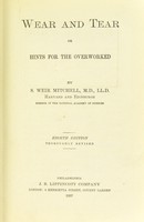 view Wear and tear, or, Hints for the overworked / by S. Weir Mitchell.