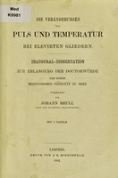 view Die Veränderungen von Puls und Temperatur bei elevirten Gleidern : Inaugural-disertation zue Erlangung der Doctorwürde der Hohen Medicinischen Facultät zu Bern / vorgelegt von Johann Meuli.