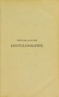 view Physikalische krystallographie und einleitung in die krystallographische kenntniss der wichtigeren substanzen / von P. Groth.