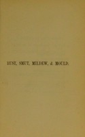 view Rust, smut, mildew & mould : An introduction to the study of microscopic fungi / [M.C. Cooke].