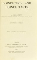 view Disinfection and disinfectants / by M. Christian ... tr. from the German by Charles Salter ; with eighteen illustrations.