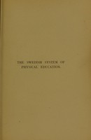 view The Swedish system of physical education : its medical and general aspects / by Theodora Johnson.