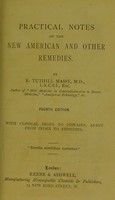 view Practical notes on the new American and other remedies / by R. Tuthill Massy.