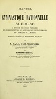 view Manuel de gymnastique rationnelle suédoise : à l'usage des écoles primaires, des écoles moyennes, des athénées, des écoles normales, de l'armée et de la marine publié d'après les meilleures sources / par Carl Norlander et Edmond Martin.