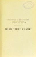 view Thérapeutique urinaire : reins, vessie, uretère, urètre, organes gènitaux de l'homme / par les docteurs Achard, Marion, Paisseau.