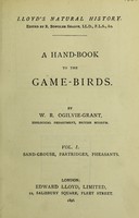 view A hand-book to the game-birds / by W.R. Ogilvie-Grant.