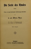 view Die Seele des Kindes : eine vergleichende Lebensgeschichte / von Wilhelm Ament.