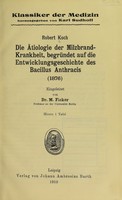 view Die Ätiologie der Milzbrand-Krankheit, begründet auf die Entwicklungsgeschichte des Bacillus Anthracis (1876) / Robert Koch ; eingeleitet von M. Ficker.