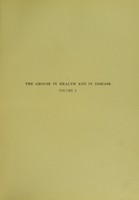 view The grouse in health and in disease : being the final report of the Committee of Inquiry on Grouse Disease.