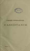 view Congrès international d'assistance : tenu du 28 juillet au 4 août 1889.