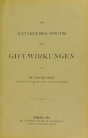 view Ein natürliches System der Gift-Wirkungen / von Oscar Loew.