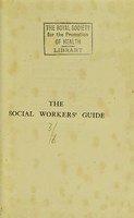 view The social workers' guide : a handbook on information and counselfor all who interested in public welfare / [edited by John Bernard Haldane].