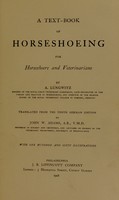 view A text-book of horseshoeing for horseshoers and veterinarians / by A. Lungwitz, translated from the 10th German edition by John W. Adams.